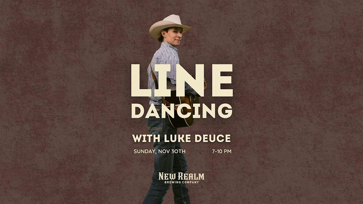 Line Dancing with Luke Deuce