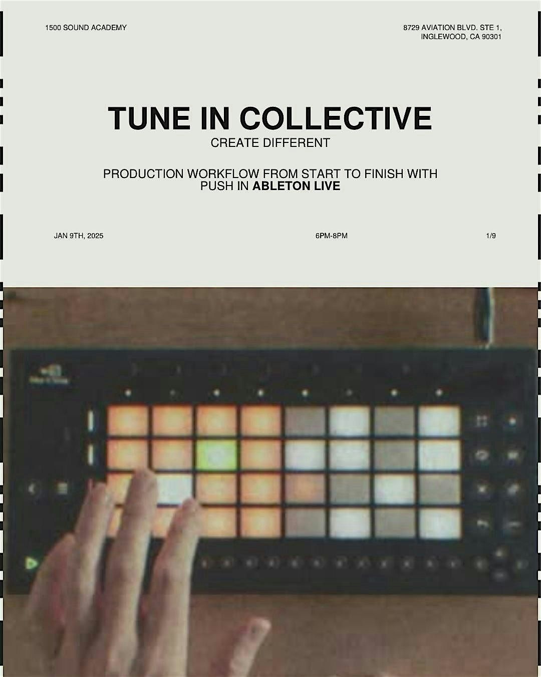 TUNE IN COLLECTIVE - Production Workflow With Push in Ableton Live