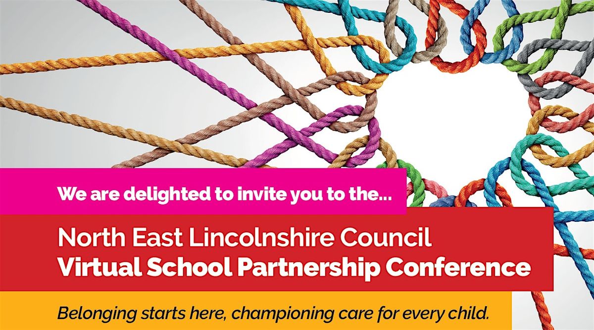 North East Lincolnshire Council Virtual School Conference