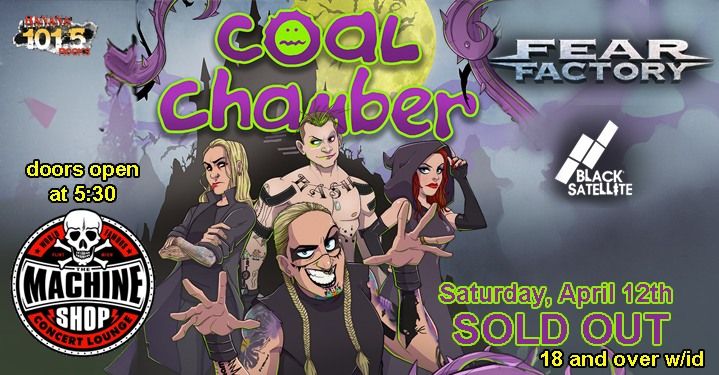 COAL CHAMBER 2nd show SOLD OUT