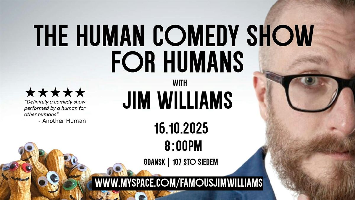 The Human Comedy Show for Humans - Stand Up Comedy in English