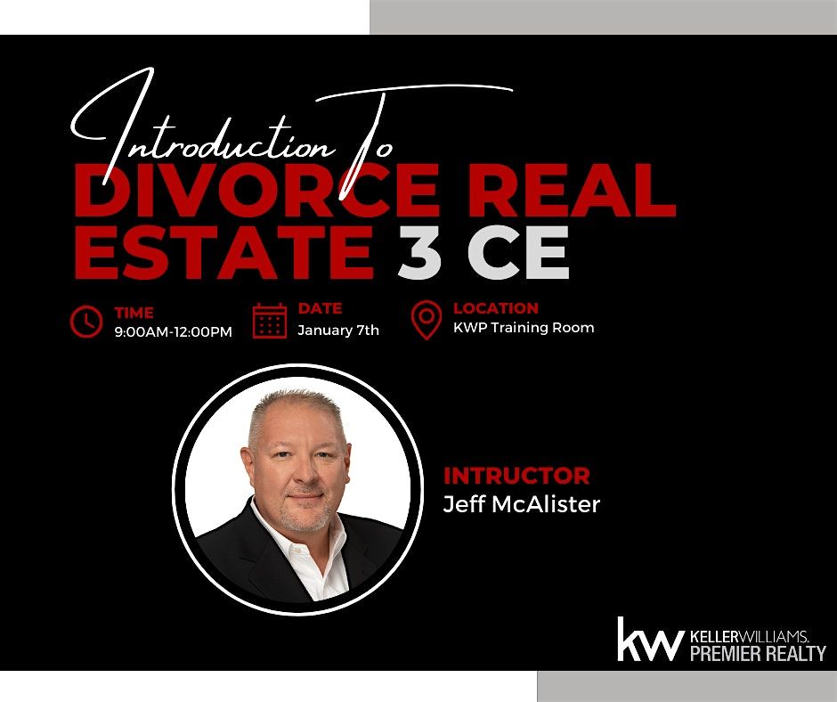 Introduction To Divorce Real Estate (3 CE) w\/ Jeff McAlister