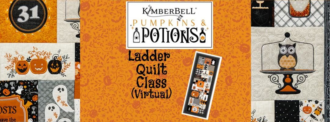 Kimberbell Pumpkins & Potions Ladder Quilt Class (VIRTUAL)