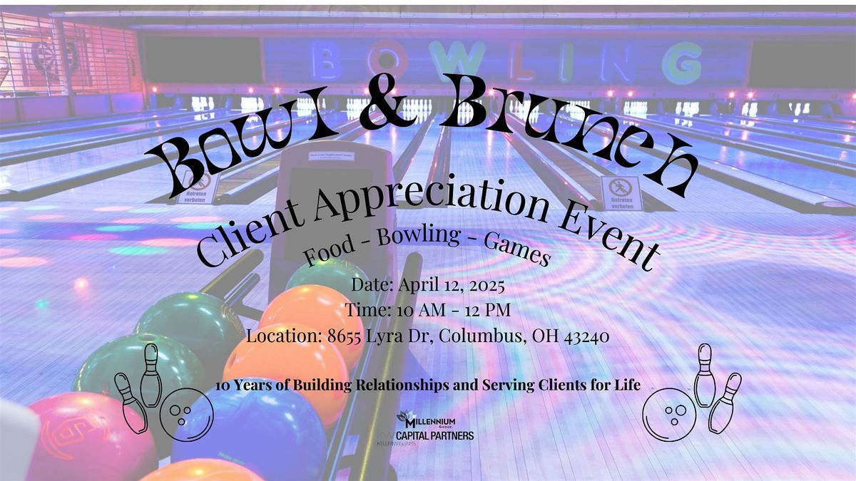 Bowl & Brunch: Client Appreciation Event