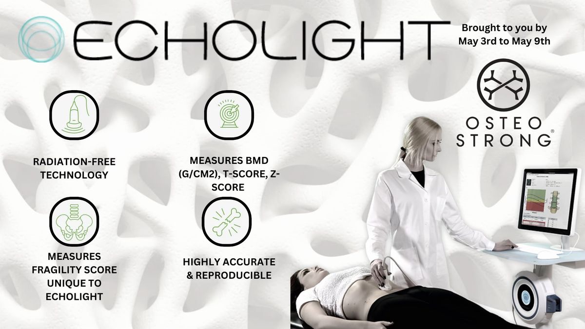 ?? Osteoporosis Month: Measure you Bone Density & Quality with EchoLight ?