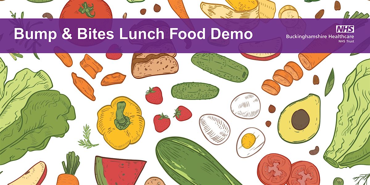 Bump & Bites Lunch food demo WYCOMBE