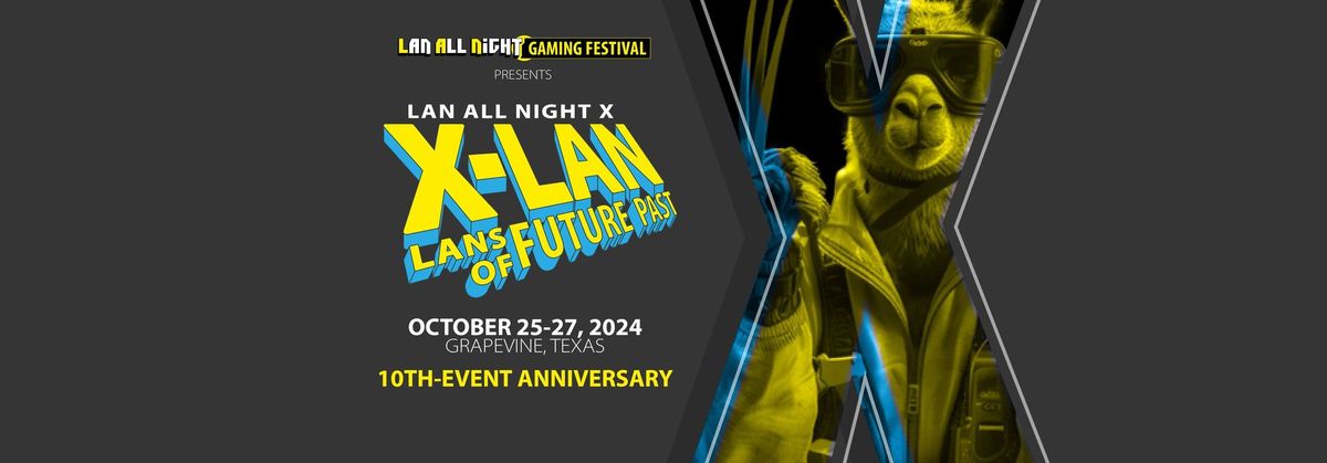 LAN All Night X - A Gaming Festival FOR the People BY the People