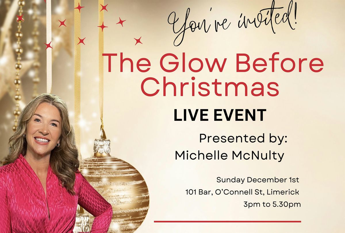 The Glow Before Christmas Live Event by Michelle McNulty