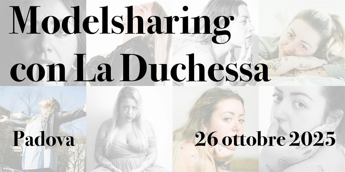 Modelsharing con La Duchessa