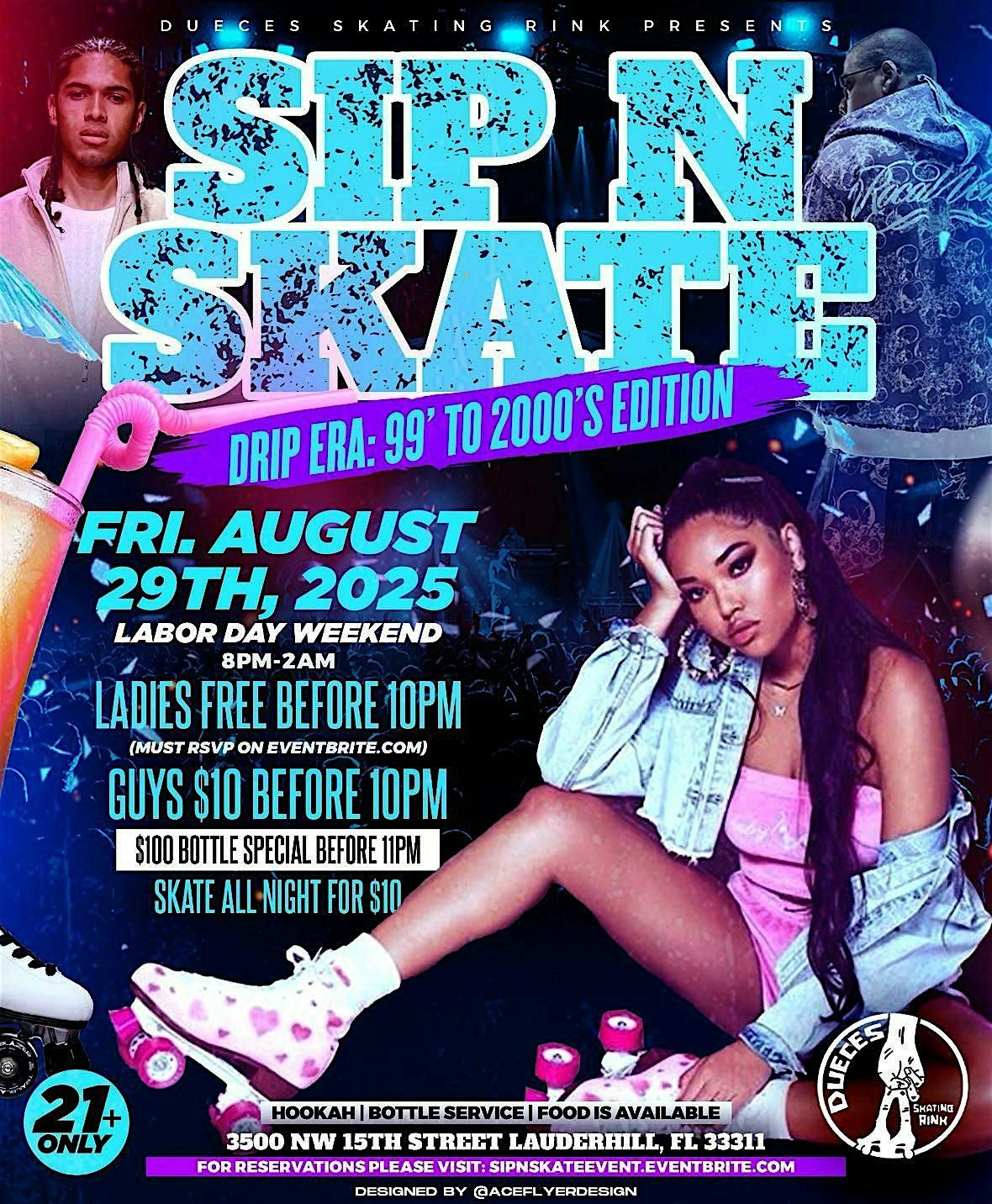 SIP N\u2019 SKATE \u201c Drip Era : 99\u2019 to 2000\u2019s Edition\u201d
