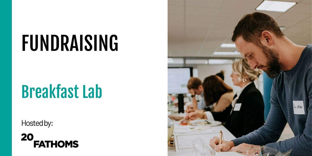 Breakfast Lab: Fundraising