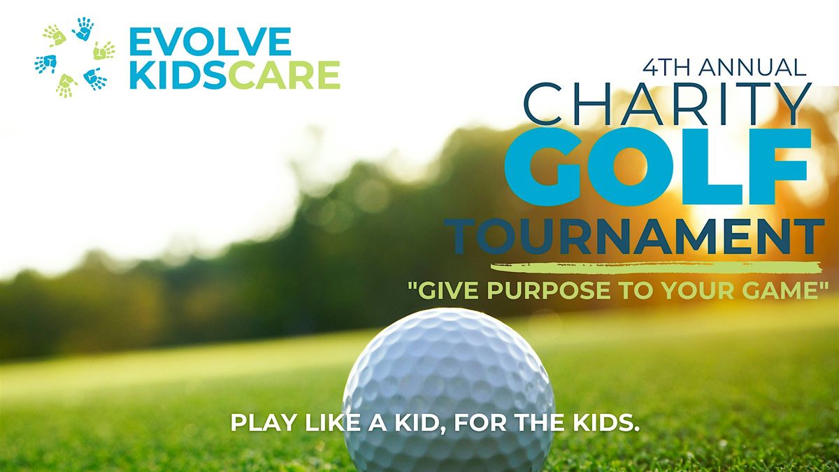 Evolve KidsCare 4th Annual Charity Golf Tournament