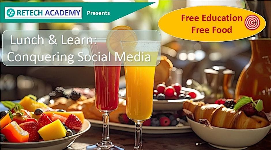 Lunch & Learn: Conquering Social Media