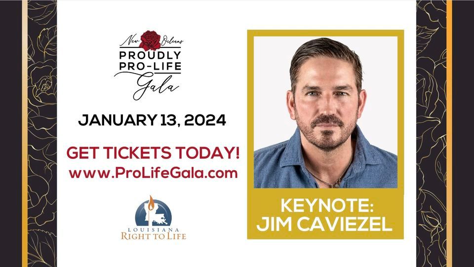 New Orleans Proudly Pro-Life Gala featuring Jim Caviezel