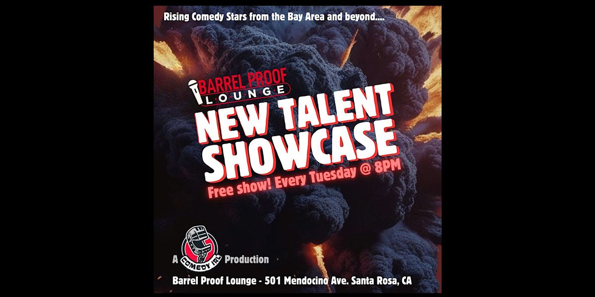 Tuesday Night New Talent Showcase - Brought to by Comedy IRL