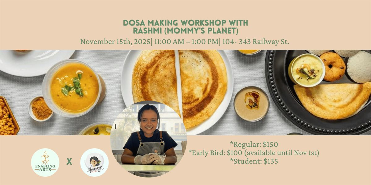 Dosa Making Workshop with Rashmi (Mommy\u2019s Planet)