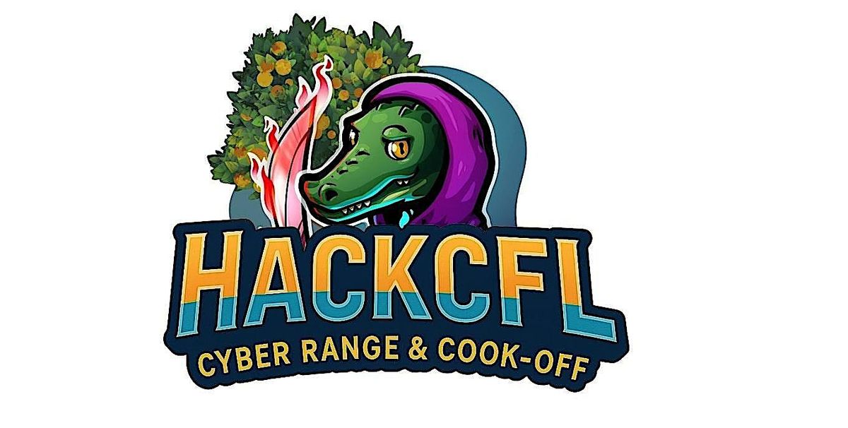 HackCFL: Cyber Party and Cook-Off