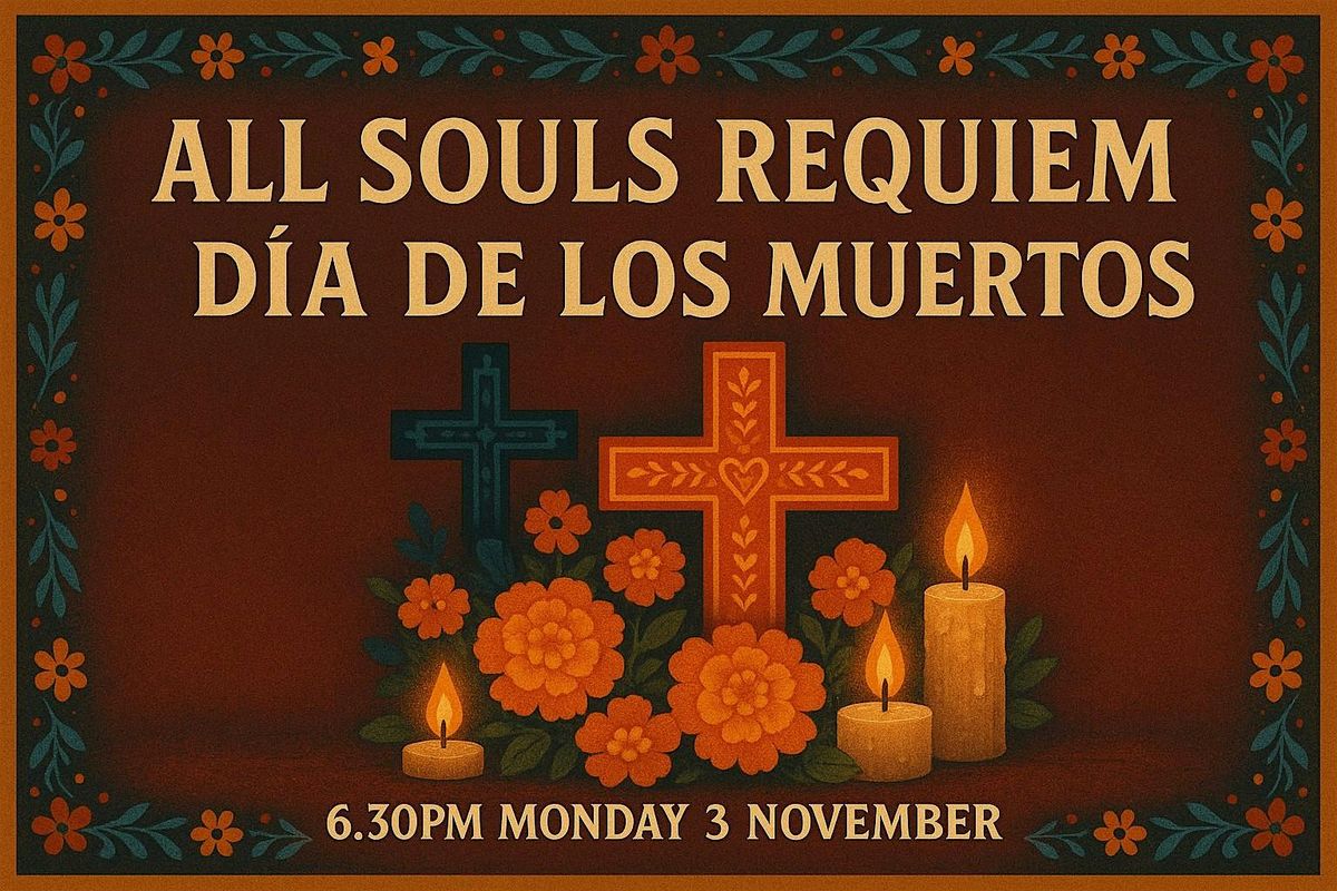 Sung Requiem on All Souls' Day (D\u00eda de los Muertos)