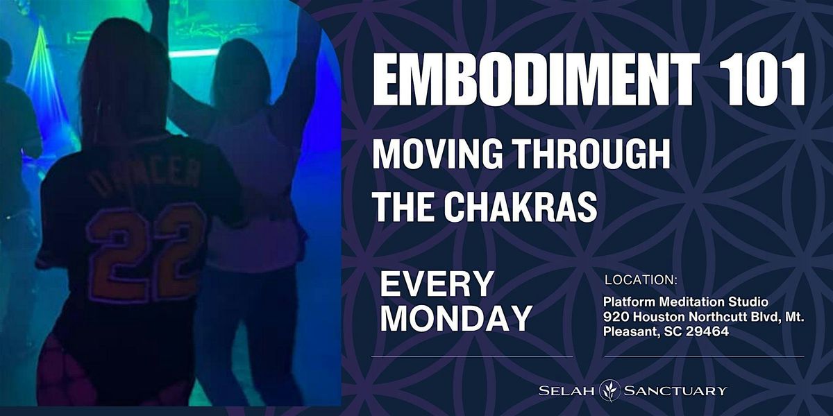 Embodiment 101: Moving through the chakras