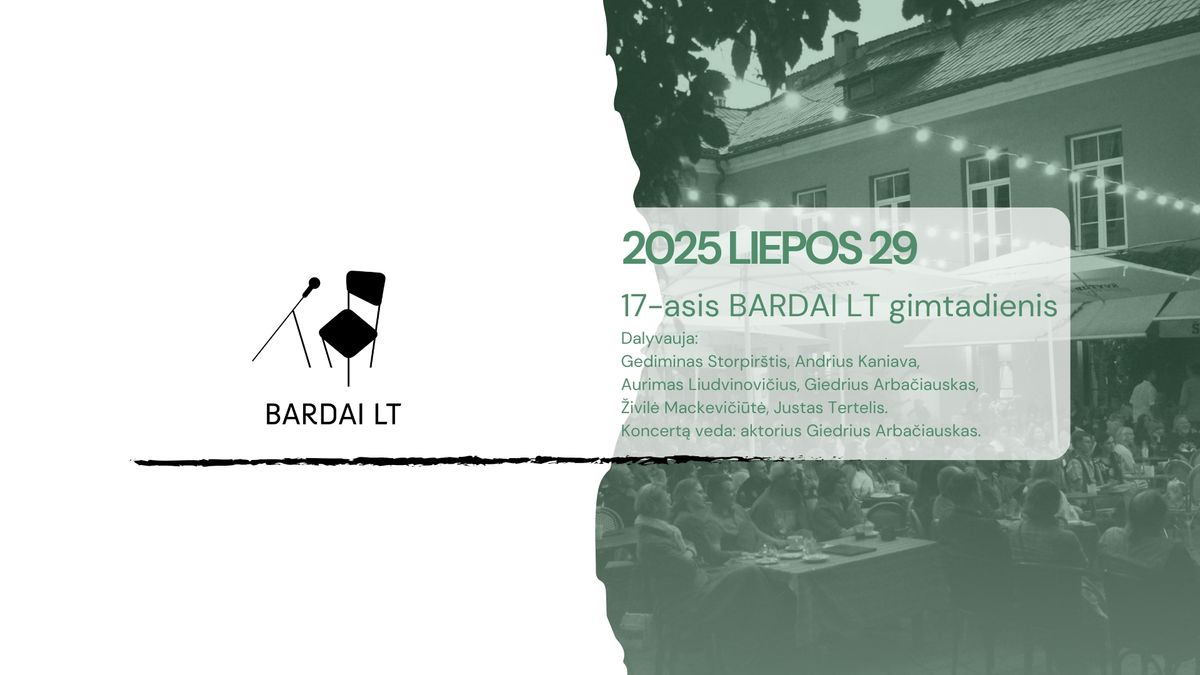 \u201eArtistai\u201d gyvai | 17-asis BARDAI LT gimtadienis