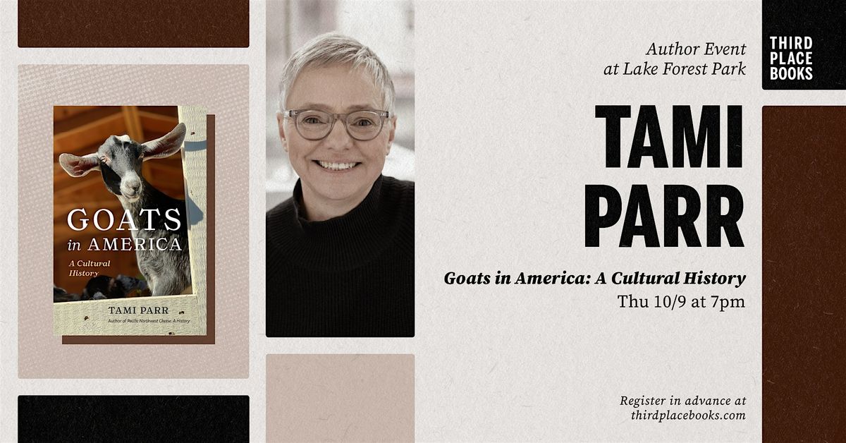 Tami Parr presents 'Goats in America: A Cultural History'