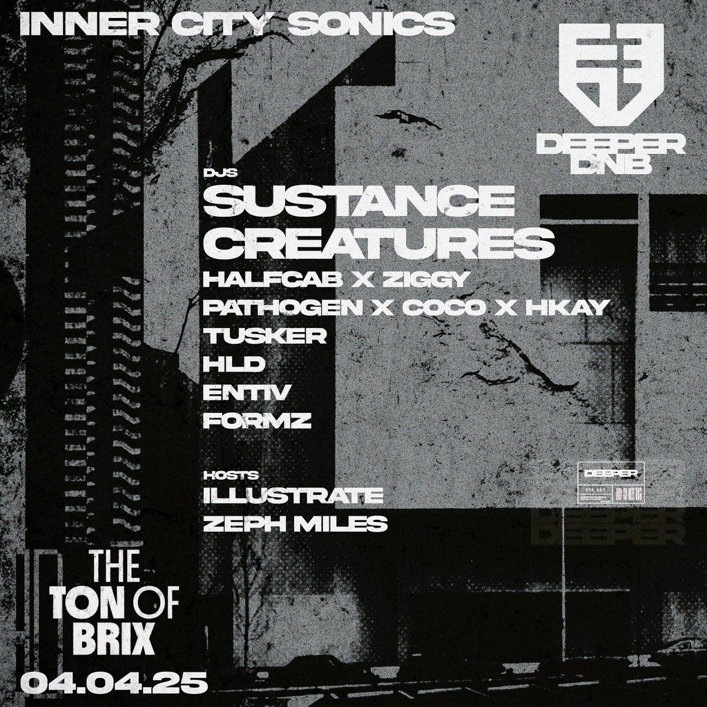 Deeper DNB - Inner City Sonics \/ Sustance, Creatures + Support.