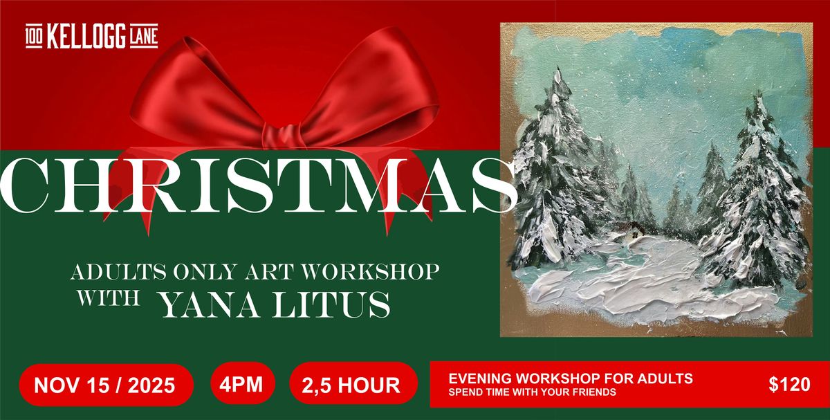 CHRISTMAS ART WORKSHOP for adults with YANA LITUS