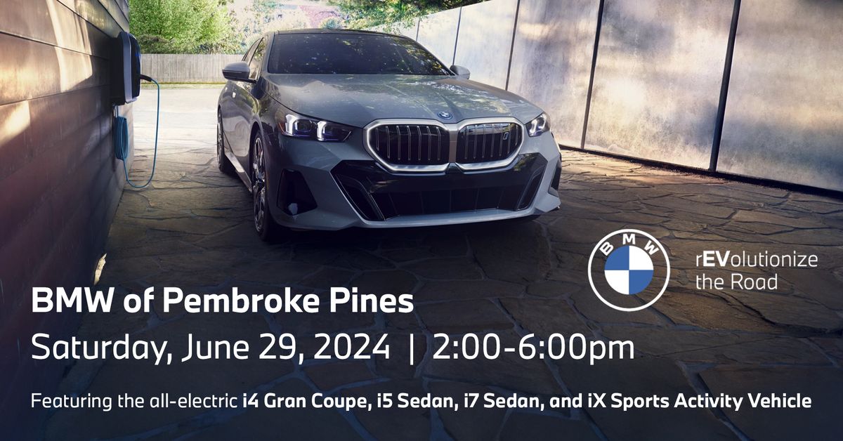 BMW's rEVolutionize the Road @ BMW of Pembroke Pines