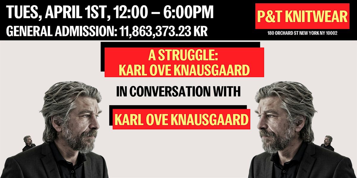 A Struggle: Karl Ove Knausgaard in conversation with Karl Ove Knausgaard