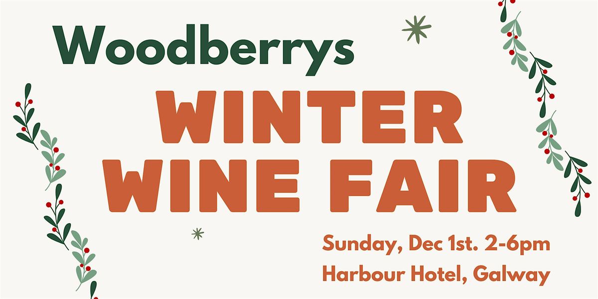 Woodberrys Winter Wine Fair