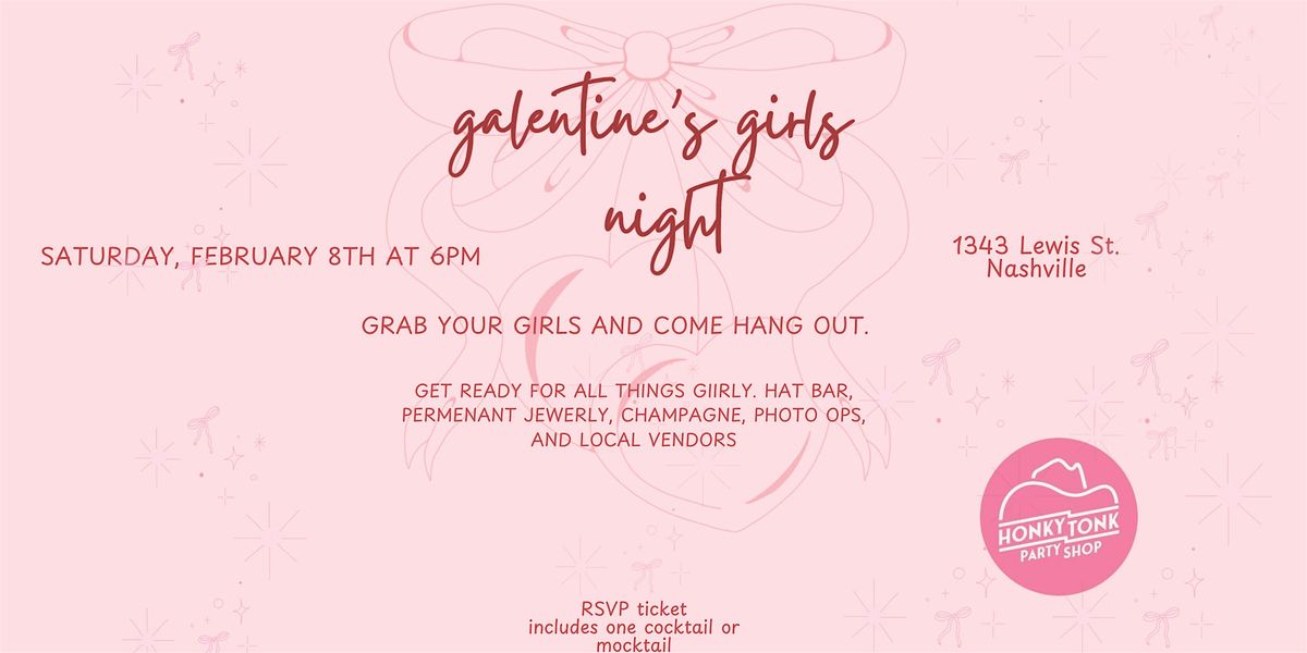 Galentine's Celebration Night Out