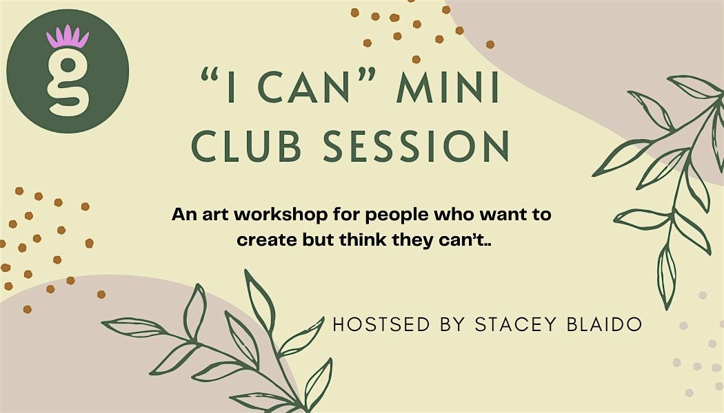 "I Can" (make art) Club Mini Session