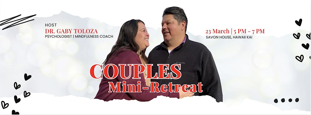 Couples Mini Retreat: Embracing Love with Presence & Acceptance