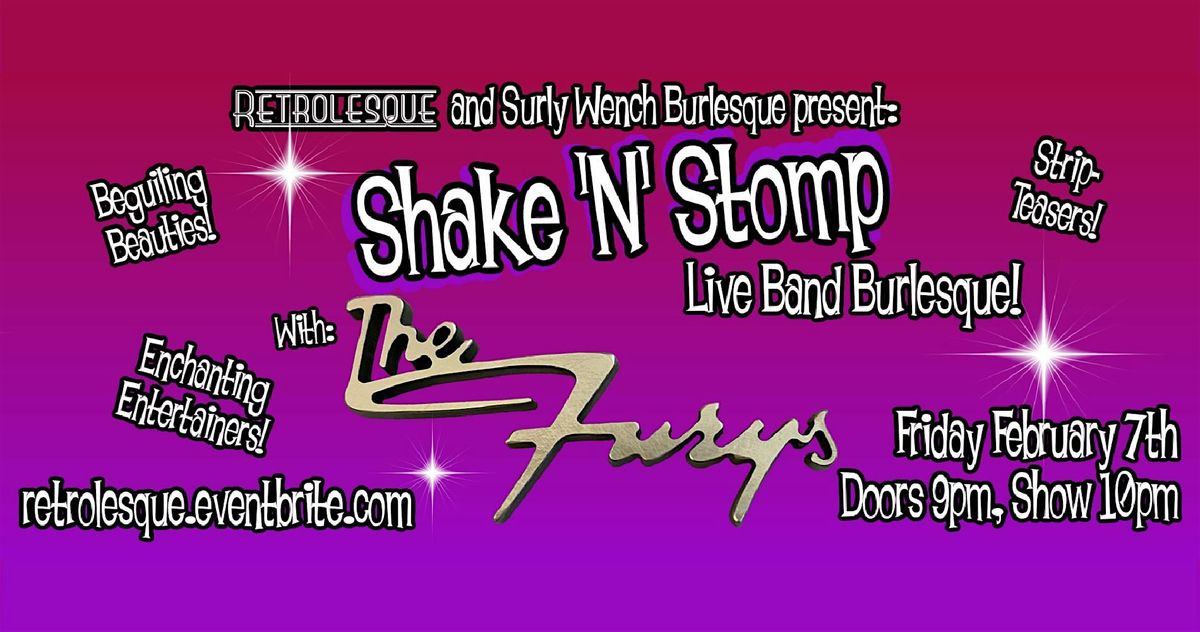 Shake \u2019N\u2019 Stomp Live Band Burlesque with The Furys at Surly Wench Pub