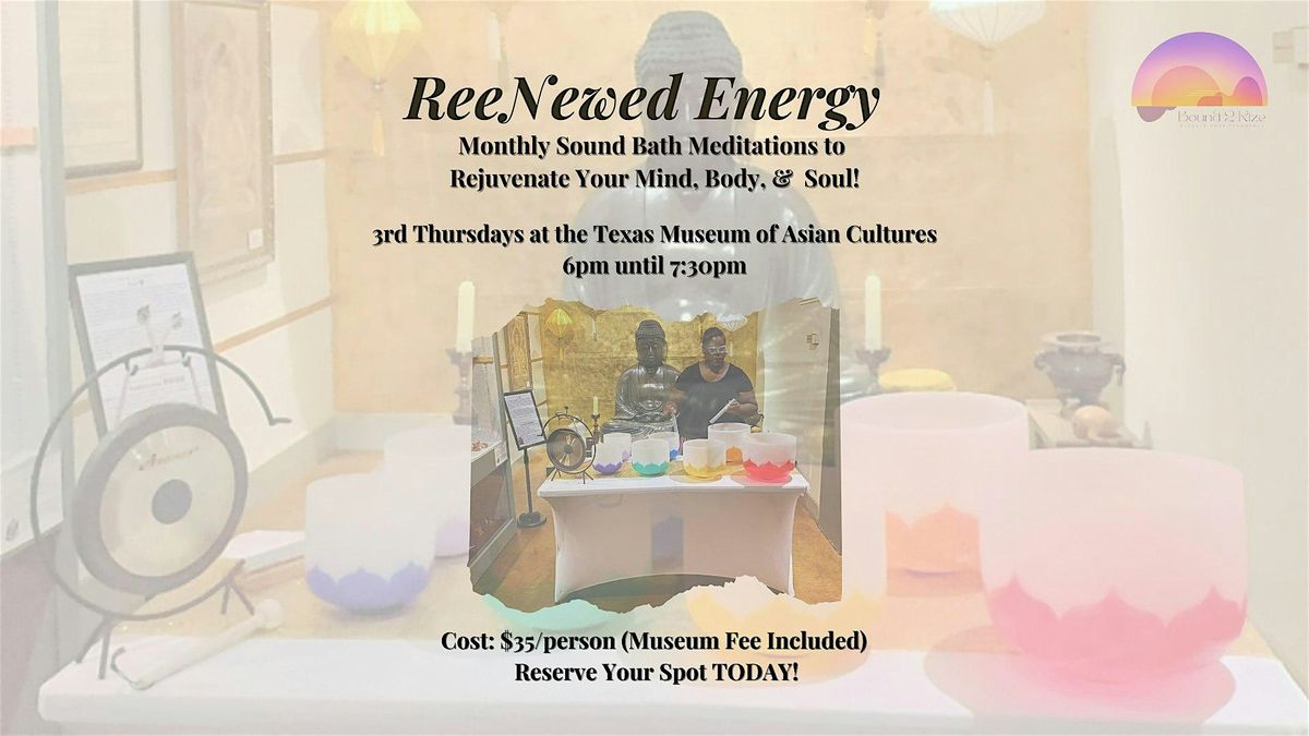 ReeNewed Energy Sound Bath Meditation