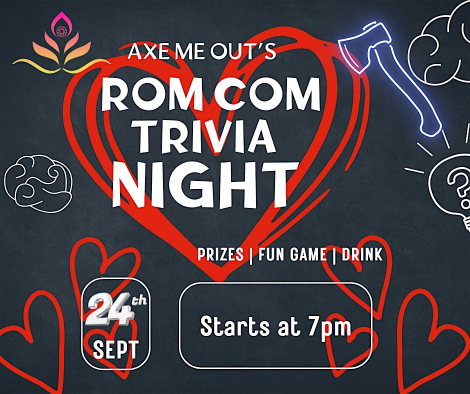 Rom - Com Trivia at Axe Me Out