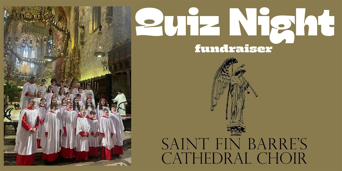 Quiz Night Fundraiser for St. Fin Barre's Cathedral Choir