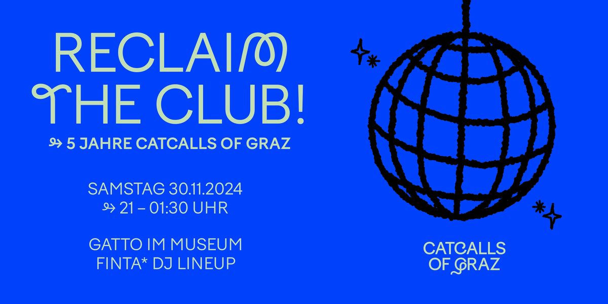 Reclaim the Club mit Catcalls of Graz