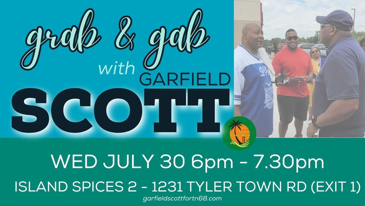 Grab & Gab with Garfield Scott