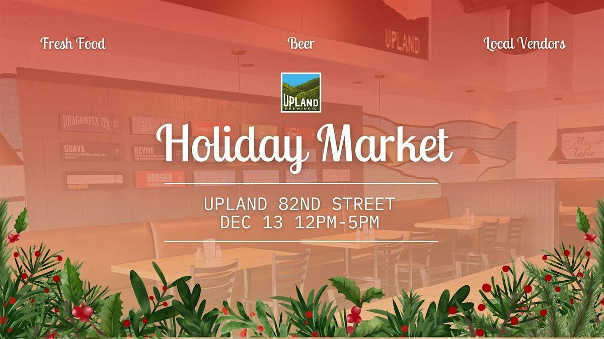 Holiday Market at Upland 82nd Street