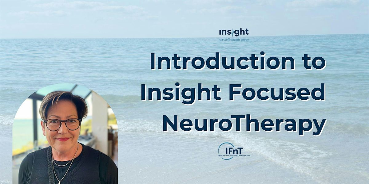 Introduction to Insight Focused NeuroTherapy (IFnT) - August 15-16th