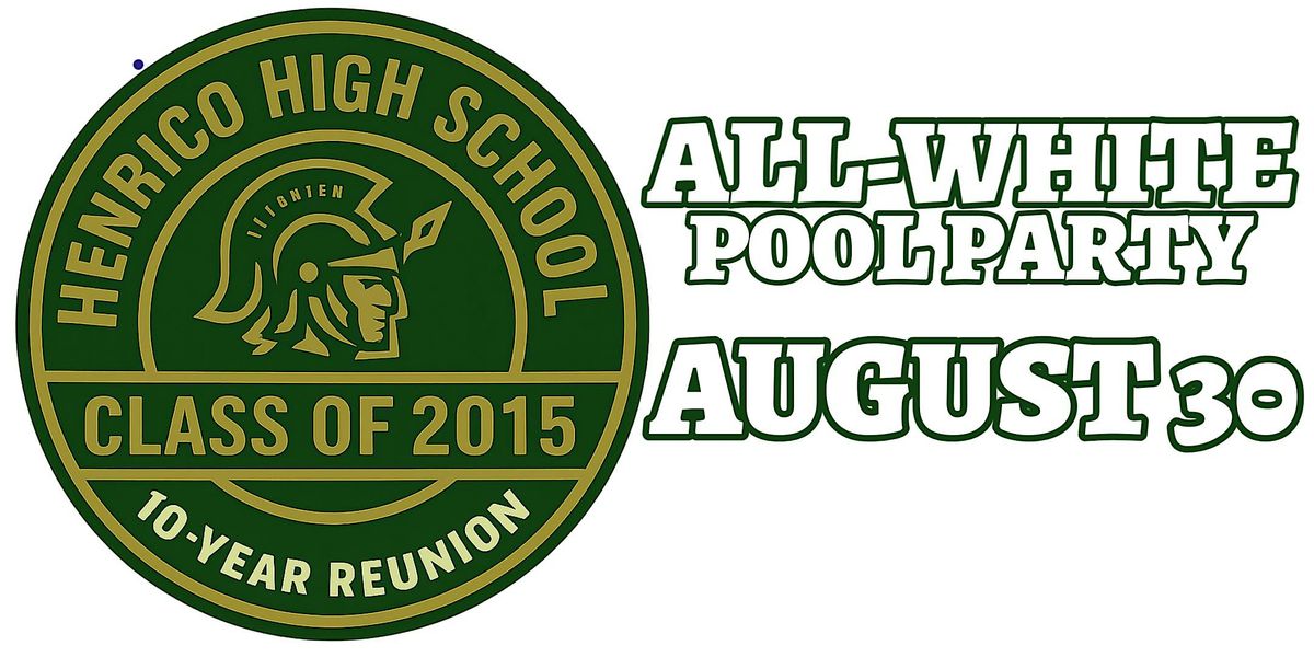 Henrico High Class of 2014 & 2015 All-White Pool Party