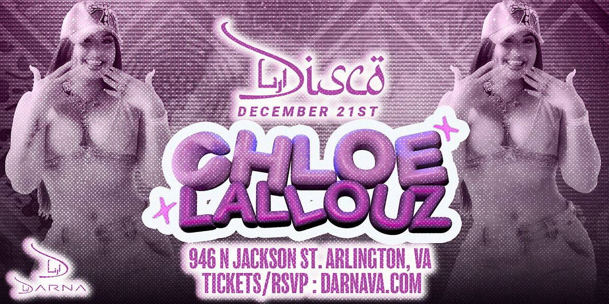 Darna Disco presents Chloe Lallouz