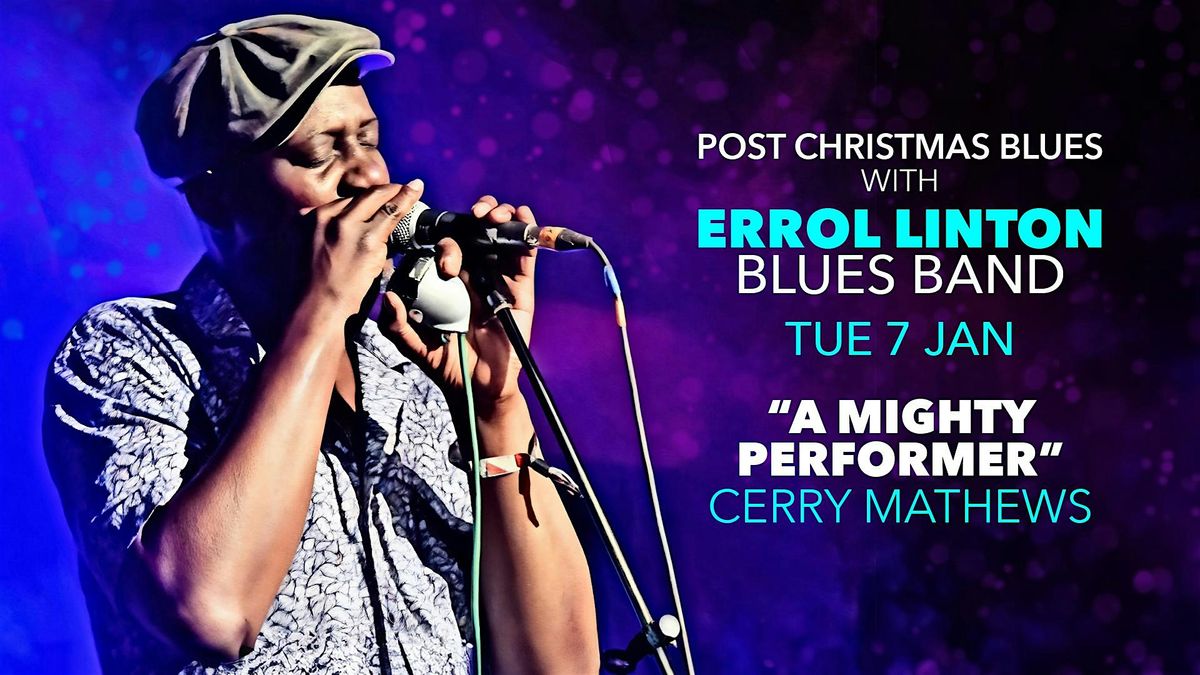 Post Christmas Blues with Errol Linton Blues Band