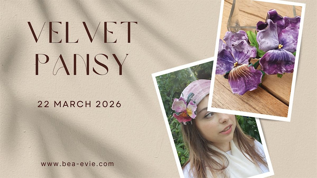 Handmade Velvet Pansy Workshop with Bea & Evie Millinery
