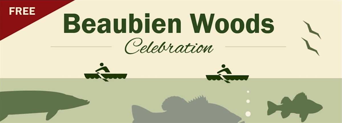 Beaubien Woods Celebration 2026!