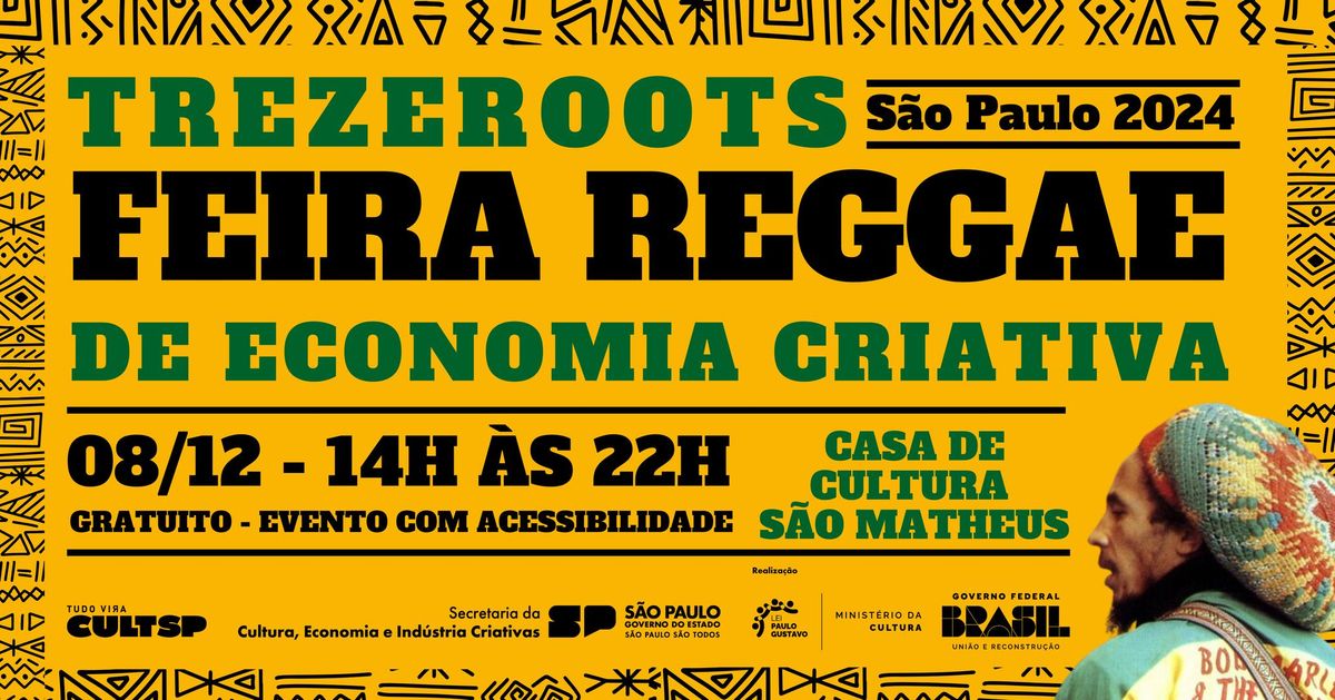 FEIRA REGGAE DE ECONOMIA CRIATIVA (08\/12-14H \u00c0S 22H) CASA DE CULTURA S\u00c3O MATHEUS - ENTRADA LIVRE