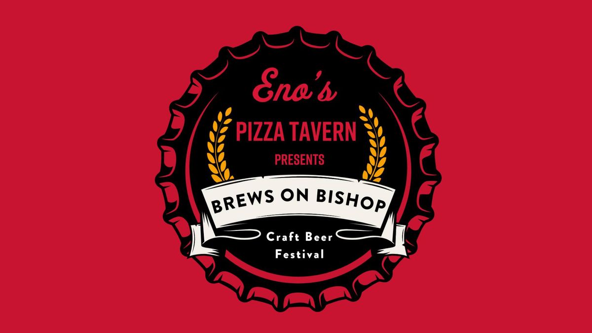 Eno's Pizza Tavern Presents Brews on Bishop