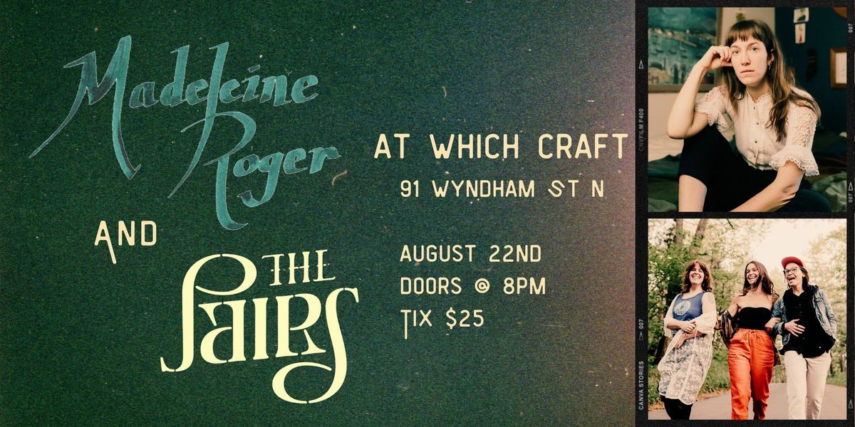 Madeleine Roger & The Pairs at Which Craft