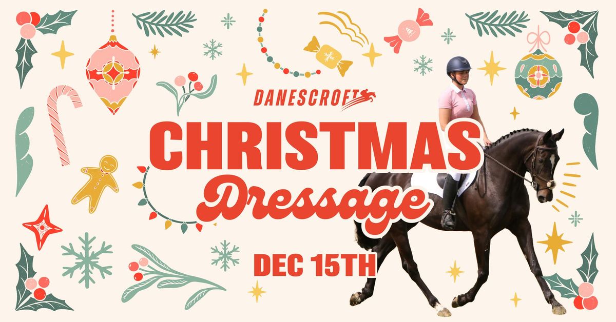 Danescroft Christmas Dressage